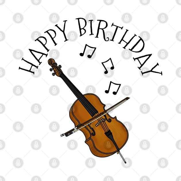 Cello Happy Birthday Cellist String Musician by doodlerob