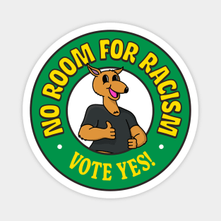 No Room For Racism - Vote Yes On The Referendum Magnet