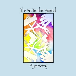 Art Teacher Arsenal/ Symmetry T-Shirt