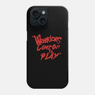 Warriors came out to play Phone Case