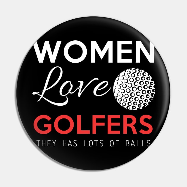 Women Love Golfers Pin by Dojaja