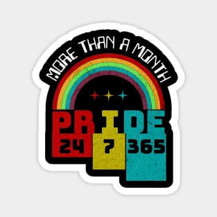 Pride 24 7 365 - Rainbow LGBTQ Magnet