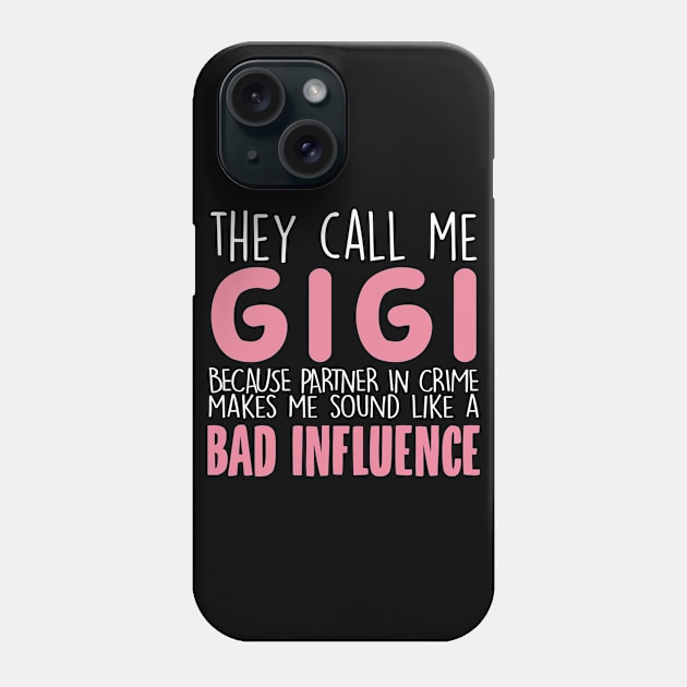 They Call Me Gigi Mother's Day Grandma Gift Phone Case by followthesoul