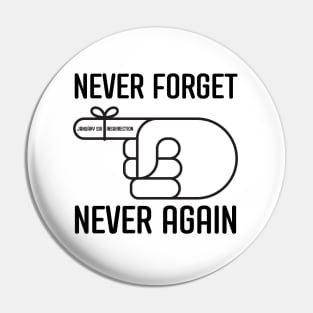 Never Forget January Sixth Pin