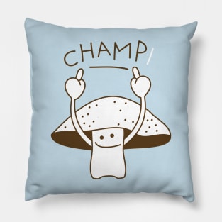 Champignon is the winner Pillow