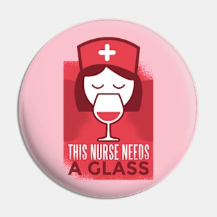 This Nurse Needs a Glass Pin