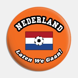 ⚽ Nederland Football, Dutch Flag, Laten We Gaan! Team Spirit Pin