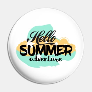 Hello Summer Adventure Pin