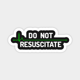 Do Not Resuscitate (light) Magnet