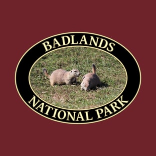 Prairie Dogs at Badlands National Park in South Dakota T-Shirt