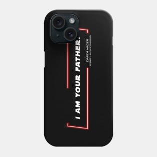 EP5 - DV - Father - Quote Phone Case