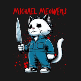 Michael Meowers Funny Cat T-Shirt