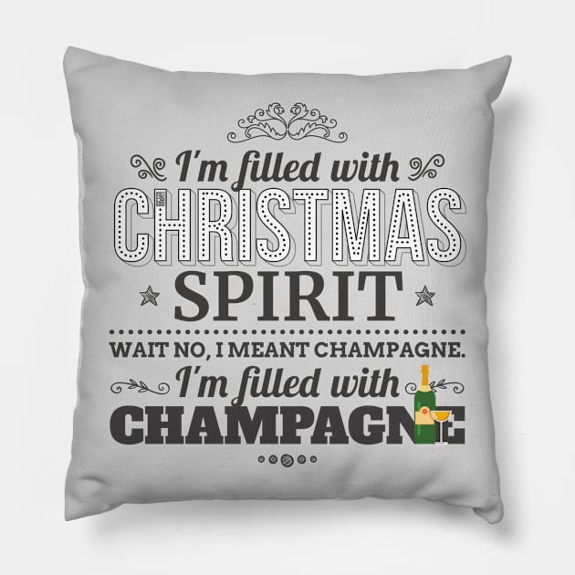 COOL FILLED WITH CHRISTMAS SPIRIT CHAMPAGNE BEVERAGE Pillow by porcodiseno