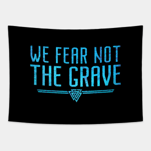 We Fear Not The Grave | Inspirational Quote Design Tapestry