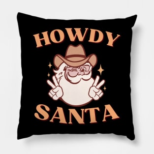 Howdy Christmas//Howdy Santa Pillow