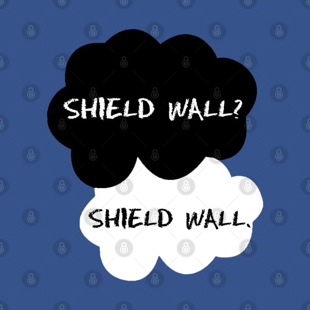 Fault in Our Shield Wall by HilariousDelusions