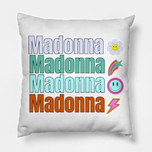 madonna madonna madonna 90s style retro vintage 80s Pillow