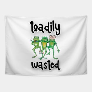 Toadily Wasted Tapestry