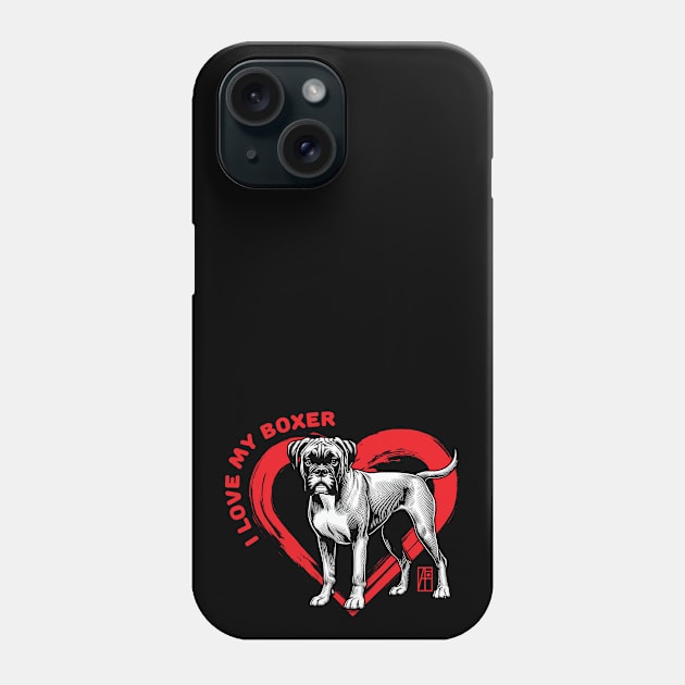 I Love My Boxer - I Love my dog - Balanced dog Phone Case by ArtProjectShop