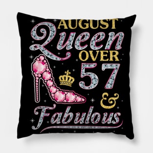 August Queen Over 57 Years Old And Fabulous Born In 1963 Happy Birthday To Me You Nana Mom Daughter Pillow