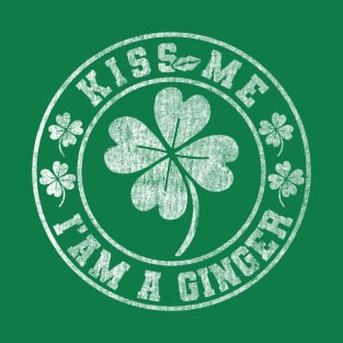 Kiss Me I'm A Ginger St Patricks Day Green lucky Distressed T-Shirt