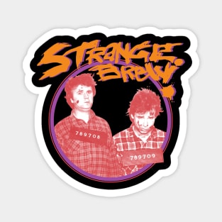 Bob And Doug Mckenzie strange brew 1 Magnet