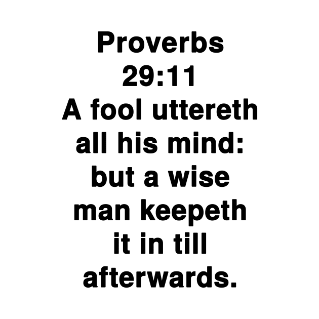 Proverbs 29:11  King James Version (KJV) Bible Verse Typography by Holy Bible Verses