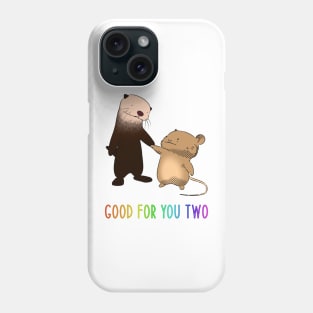 Good For You Two Phone Case