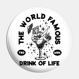 DRINK OF LIFE Pin