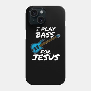 I Play Bass For Jesus Bassist Church Musician Phone Case