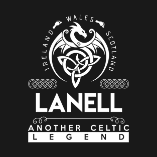 Lanell Name T Shirt - Another Celtic Legend Lanell Dragon Gift Item T-Shirt