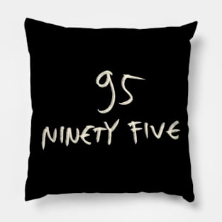 Hand Drawn Letter Number 95 Ninety Five Pillow