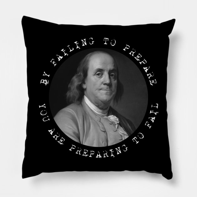 Ben Franklin - Benjamin Franklin - Quote Pillow by Barn Shirt USA