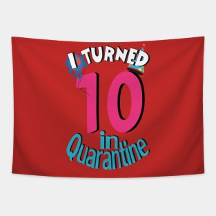 I turned 10 in quarantine 2020 Tapestry