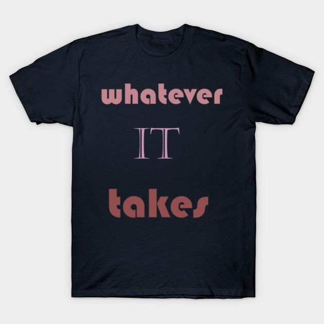 Whatever It Takes