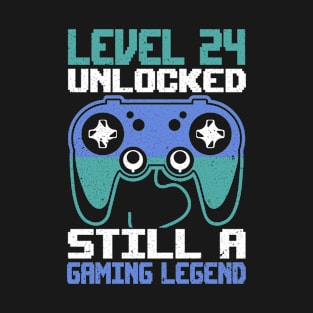 Level 24 Unlocked Still a Gaming Legend Birthday T-Shirt