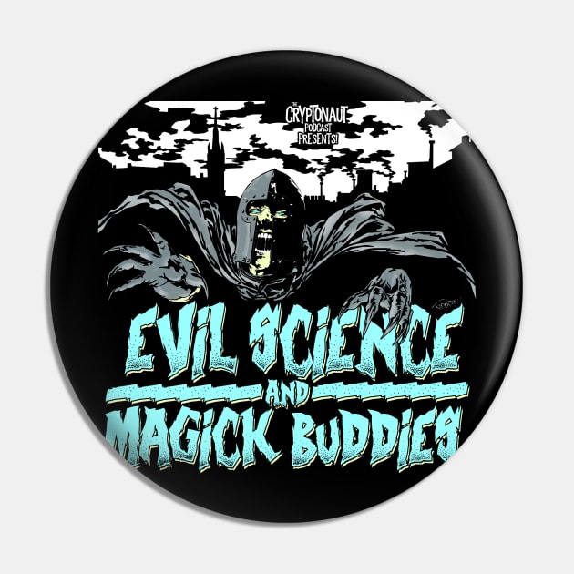 Evil Science and Magick Buddies Pin by The Cryptonaut Podcast 