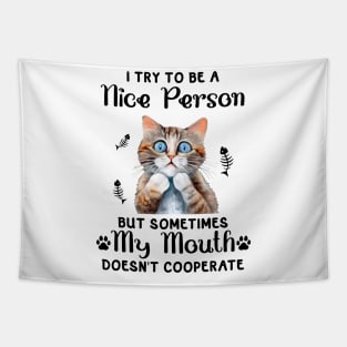 I Try To Be A Nice Person Tapestry