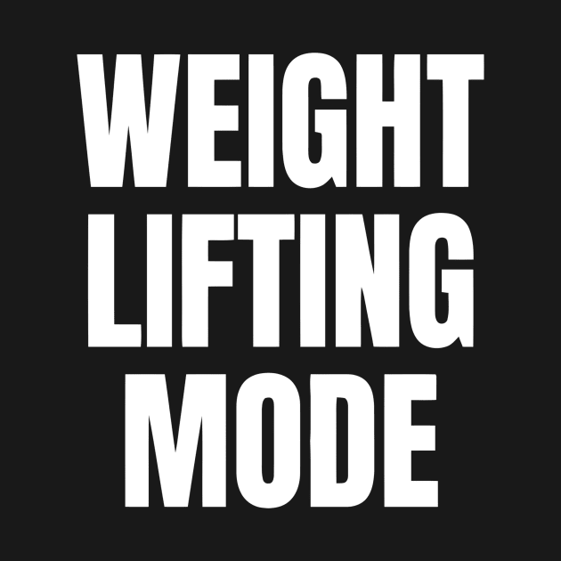 Weightlifting Mode by Ramateeshop