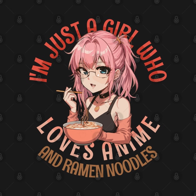 I'm Just a Girl Who Loves Anime and Ramen by Tezatoons