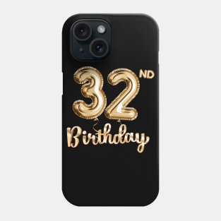 32nd Birthday Gifts - Party Balloons Gold Phone Case