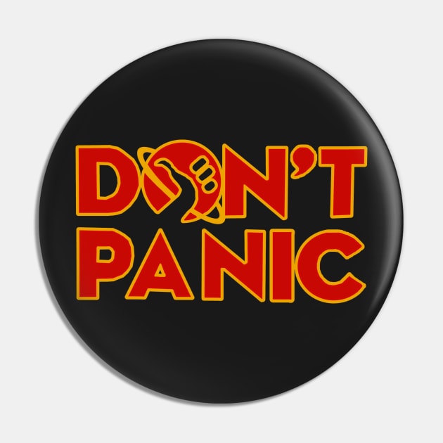 Don't panic The Hitchhiker's Guide to the Galaxy Pin by yinon-h