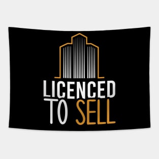 Licensed to Sell Real Estate Agent Funny Realtor Gift Idea Tapestry