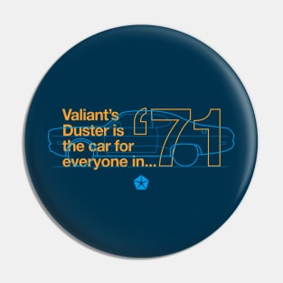 71 Duster (Valiant) - The Car for Everyone Pin