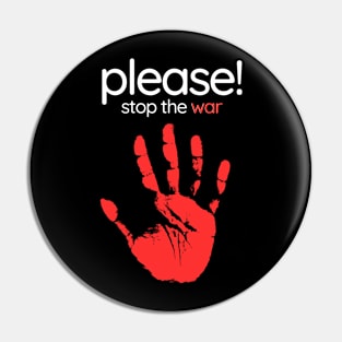 Please stop the war Pin