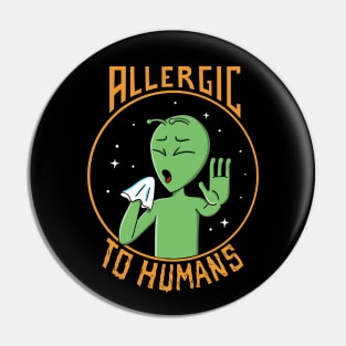 Alien allergic to humans Pin