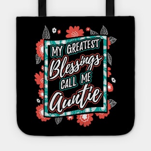 My Greatest Blessings Call Me Auntie Gift Tote