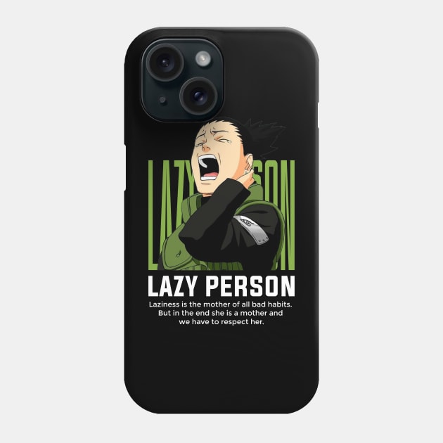 SHIKAMARU - LAZY PERSON Phone Case by Skywiz