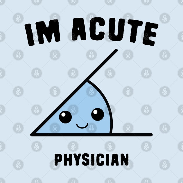 Acute Physician by Shirts That Bangs