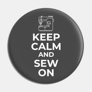 Keep Calm and Sew On Pin